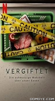 Poisoned: The Dirty Truth About Your Food (2023) poster