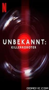 Unknown: Killer Robots (2023) poster