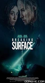 Breaking Surface (2020) poster