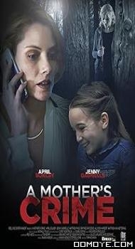 A Mothers Crime (2017) poster
