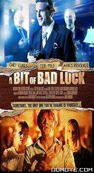 A Bit of Bad Luck (2014) poster