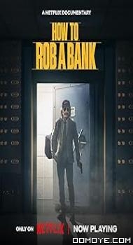 How to Rob a Bank (2024) poster