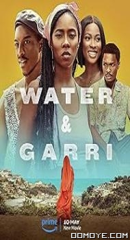 Water and Garri (2024) poster