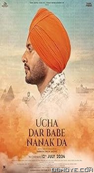 Ucha Dar Babe Nanak Da 2024 poster