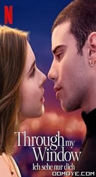 Through my Window - Ich sehe nur dich (2022) poster
