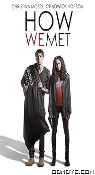 How We Met (2016) poster