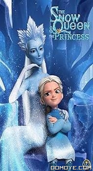 The Snow Queen and the Princess (2022) poster