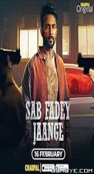 Sab Fadey Jaange (2023) poster