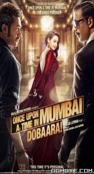 Once Upon A Time In Mumbai Dobaara! (2013) poster