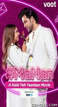 MaNan A Kaisi Yeh Yaariyan Movie (2022) poster