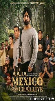 Aaja Mexico Challiye (2022) poster
