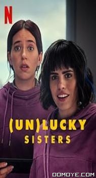 (Un)Lucky Sisters (2024) poster
