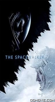 Spacewalker (2017) poster