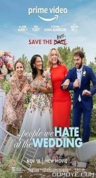 The People we hate at the Wedding (2022) poster