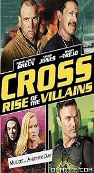 Cross: Rise of the Villains (2019) poster