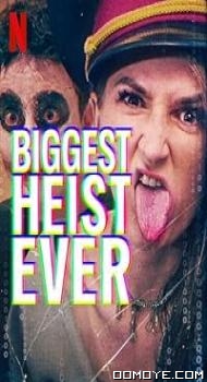 Biggest Heist Ever (2024) poster