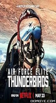 Air Force Elite: Thunderbirds (2025) poster