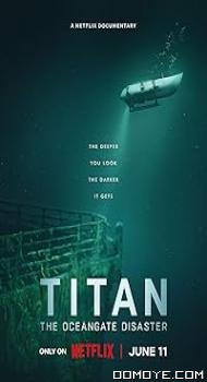 Titan: The OceanGate Disaster (2025) poster