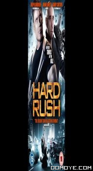Hard Rush (2013) poster