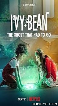 Ivy & Bean: The Ghost That Had to Go (2022) poster