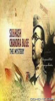 Subhash Chandra Bose: The Mystery (2016) poster