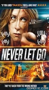 Never Let Go (2015) poster