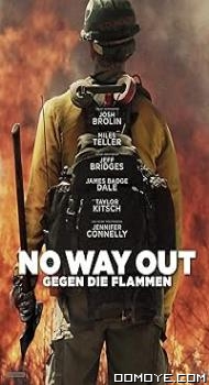 No Way Out - Only the Brave (2017) poster