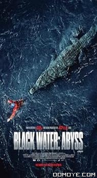 Black Water: Abyss (2020) poster