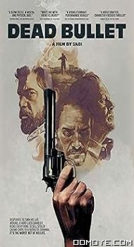 Dead Bullet (2016) poster