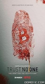 Trust No One: The Hunt for the Crypto King (2022) poster