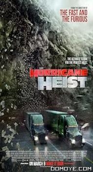 The Hurricane Heist (2018) poster