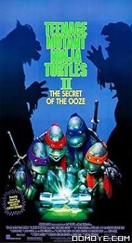 Teenage Mutant Ninja Turtles II The Secret of the Ooze (1991) poster