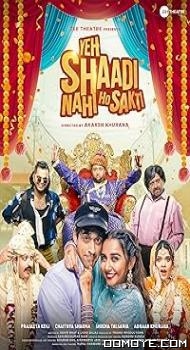 Yeh Shaadi Nahi Ho Sakti (2023) poster
