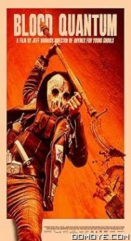 Blood Quantum (2019) poster