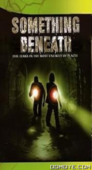 Something Beneath (2007) poster