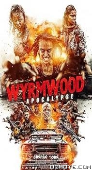 Wyrmwood: Apocalypse (2021) poster